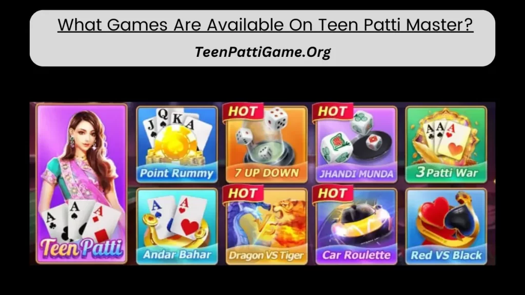What Games Are Available On Teen Patti Master